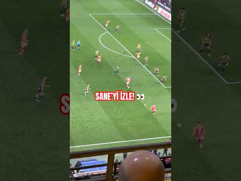 ✨👀Leroy Sane’nin Muhteşem Oyunu!