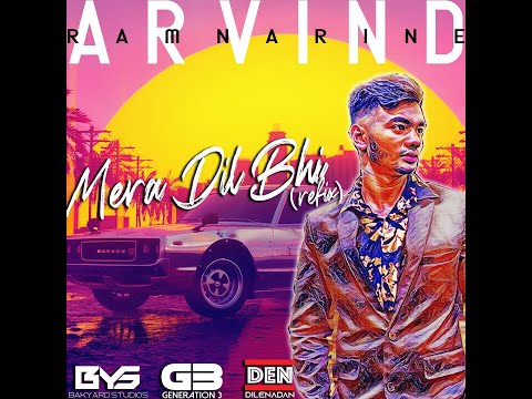 Arvind Ramnarine (G3) - Mere Dil Bhi (Refix)