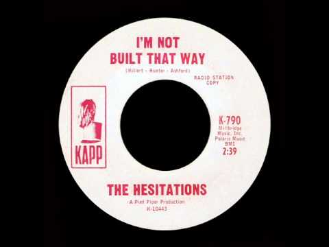 The Hesitations - I'm Not Built That Way