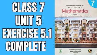 Class 7 math unit 5 exercise 5..1 complete|| national book Foundation | Math With Afshan