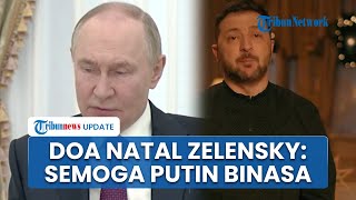 Presiden Zelensky Berdoa Agar Putin Segera Binasa saat Malam Natal: Mimpikan Perdamaian