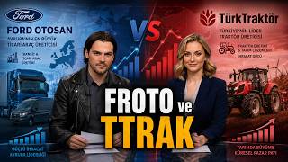 Ford Otosan ve Türk Traktör Bilanço Yorumu, Güncel Hedefler