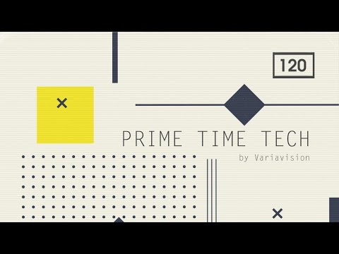 Wobbly & Wonky Tech Samples - Prime Time Tech by Variavision