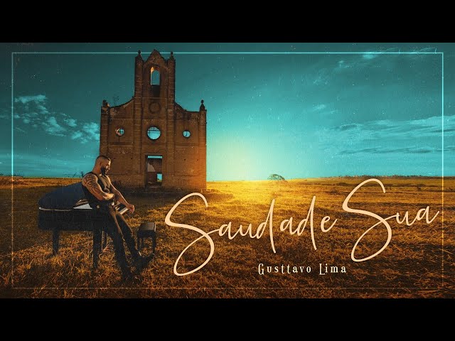 Música Saudade Sua - Gusttavo Lima (2020) 