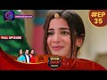 Janam Janam Ka Sath EP 35 Full Episode जनम जनम का साथ Dangal TV