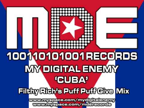 My Digital Enemy 'Cuba' - Filthy Rich's Puff Puff Give Remix