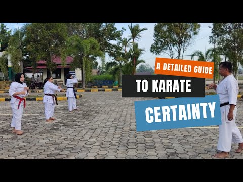 A DETAILED GUIDE TO KARATE CERTAINTY | #Karate #Education