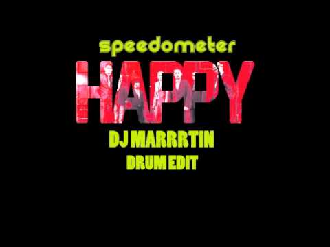 speedometer   Happy   Dj Marrrtin BBOY drums remix
