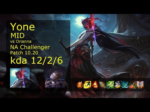 Yone vs Orianna Mid - NA Challenger 12/2/6 Patch 10.20 Gameplay