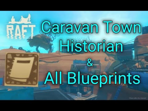 Raft | Caravan Town Historian Achievement Guide and All Blueprint Locations