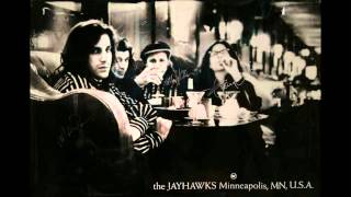 The Jayhawks-Queen of the world