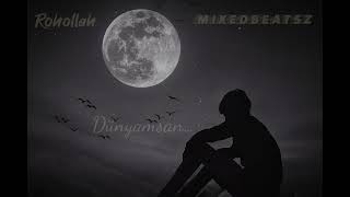 Rohollah  Dünyamsan Remix 