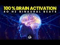 100 Brain Activation Gamma Waves To Activate Improve Brain Power 40 Hz Binaural Beats