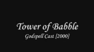 Tower of Babble- Godspell(2000)