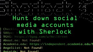 Hunt Down Social Media Accounts by Usernames Using Sherlock  [Tutorial]