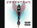 Crazy Town- Drowning