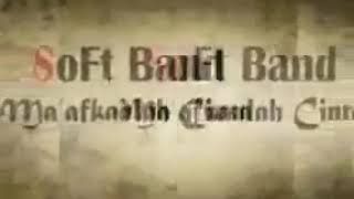 Download lagu SoFt Band ' Maafkanlah Cinta ' (2008) mp3 Download lagu SoFt Band ' Maafkanlah Cinta ' (2008) mp3