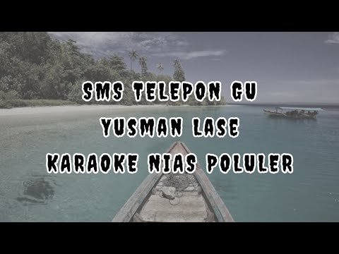 SMS TELEPON GU - YUSMAN LASE | KARAOKE NIAS