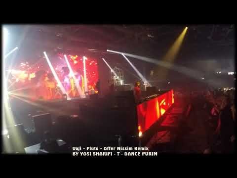 Vali - Pluto - Offer Nissim Remix 23/3/19