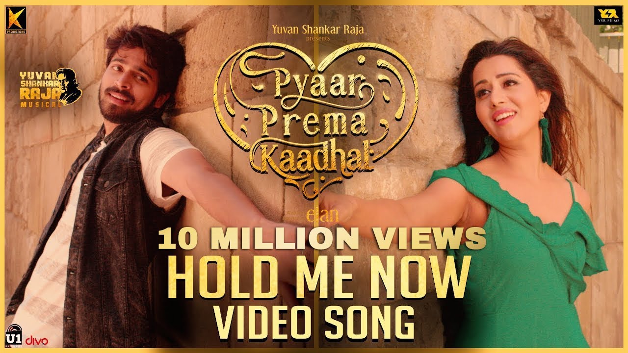 Hold Me Now Song Lyrics | Pyaar Prema Kaadhal | Sanjith Hedge, Thurga