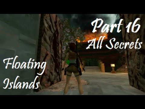 Tomb Raider II: Remastered | 100% Walkthrough | Level 16: Floating Islands