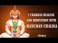 Seven Chakras Healing And Meditation With Hanuman Chalisa 7 Chakra Meditation Sanskar TV
