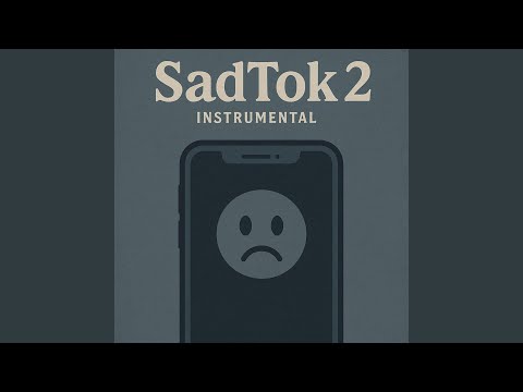 SadTok 2