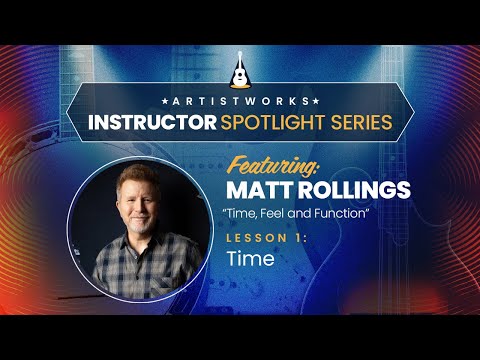 Time, Feel and Function With Matt Rollings: Lesson 1 | Instructor Spotlight Series | ArtistWorks
