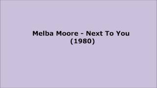 Melba Moore - Next To You (1980)
