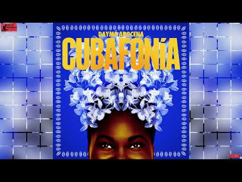 LA RUMBA ME LLAMO YO - DAYMÉ AROCENA (AUDIOHQ) **** CUBAFONÍA 2017