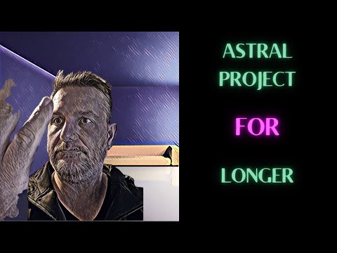 Astral Projection: Leaving your body the FIRST TIME