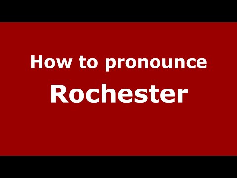 How to pronounce Rochester