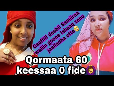 "Qormaataa 60 keessaa 0 naaf kaahe barsiisaankoo"😂😂Samiiraatu jedhe🙆‍♀️