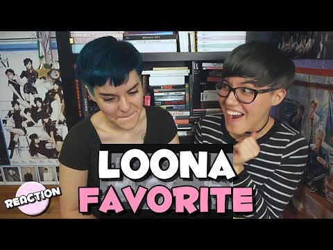 LOONA (이달의 소녀) - FAVORITE ★ MV REACTION