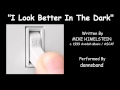 I Look Better In The Dark Dannsband Written By M Himelstein C 1999 Avodah Music