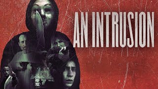 An Intrusion (2021) Video