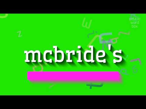 MCBRIDE'S - HOW TO SAY MCBRIDE'S?