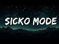 Travis Scott - Sicko Mode (Lyrics) ft. Drake  | 1 Hour Lyrics Music
