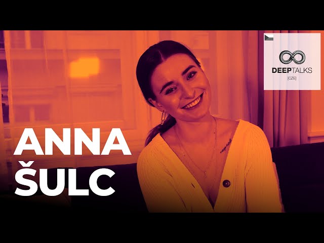 DEEP TALKS 78: Anna Šulc – Jedna z nejvlivnějších Češek na sociálních sítích