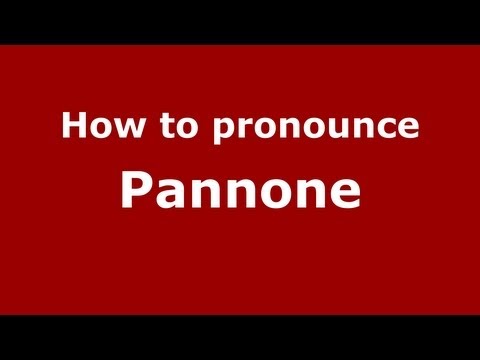 How to pronounce Pannone