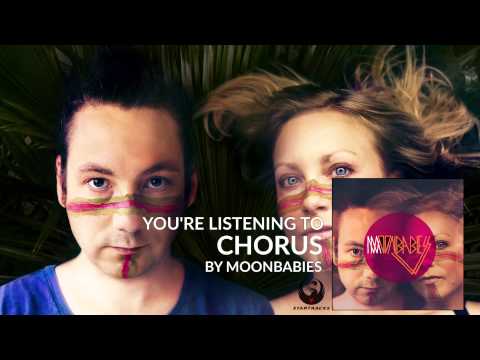 Moonbabies - Chorus (Audio Stream Video)