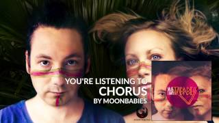 Moonbabies - Chorus (Audio Stream Video)