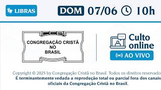 Santo Culto a Deus (Libras) –  DOM - 07/06/2026 10:00
