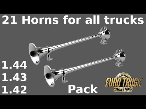 (ETS2 1.44-1.41) 21 HORNS for all trucks (HORN PACK)