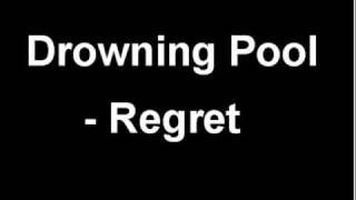 Drowning Pool  Regret