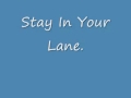 stay in your lane