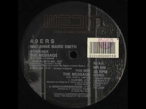49ers Feat  Anne Marie Smith   The Message   Club Remix