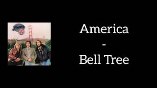 America - Bell Tree (Lyrics)