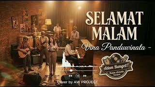 Download lagu SELAMAT MALAM - VINA PANDUWINATA (Fusion Acoustic Cover) | Adem Banget!! mp3 Download lagu SELAMAT MALAM - VINA PANDUWINATA (Fusion Acoustic Cover) | Adem Banget!! mp3