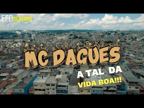 Mc Dagues - A Tal da Vida Boa